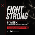 Fight Strong 1.0 - 8 Week Combat Sports S&C System